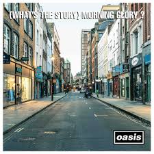 Oasis's second album titled Whats The Story Morning Glory. 