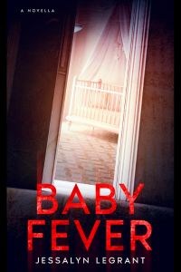 Book cover for Baby Fever. Image of a dark hallway and a door opening to a nursery with the words BABY FEVER large in red writing