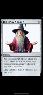 A meme about a common question in Magic: did I play a land?